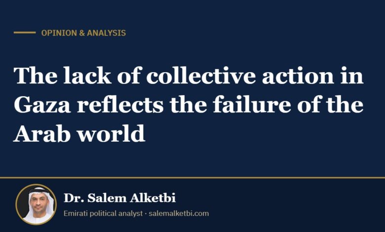 The lack of collective action in Gaza reflects the failure of the Arab world – Dr. Salem Alketbi