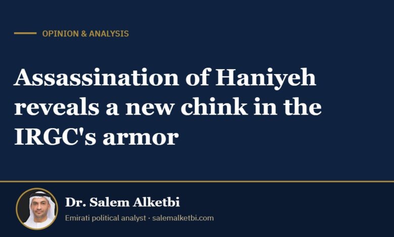 Assassination of Haniyeh reveals a new chink in the IRGC's armor – Dr. Salem Alketbi