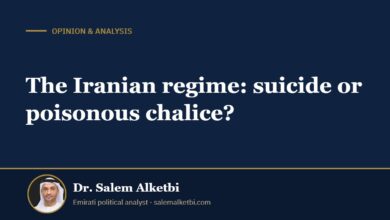 The Iranian regime: suicide or poisonous chalice? – Dr. Salem Alketbi