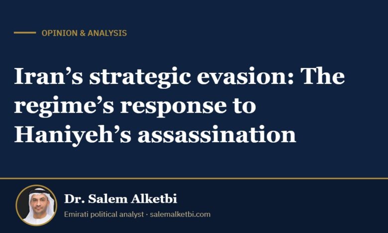Iran’s strategic evasion: The regime’s response to Haniyeh’s assassination – Dr. Salem Alketbi
