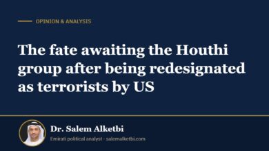 The fate awaiting the Houthi group after being redesignated as terrorists by US – Dr. Salem Alketbi