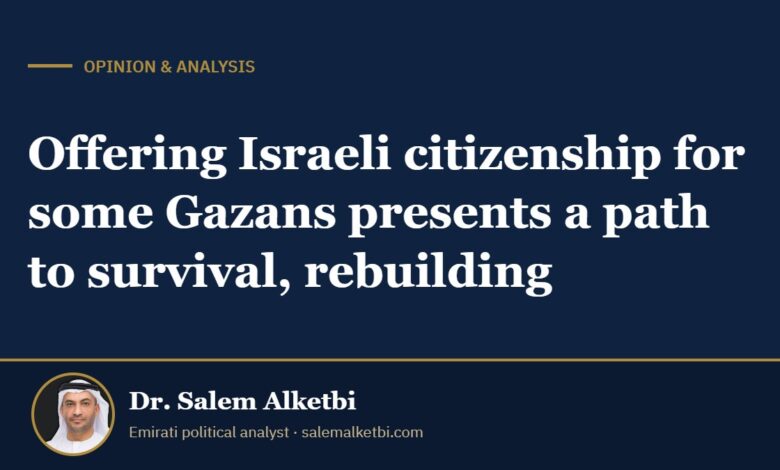 Offering Israeli citizenship for some Gazans presents a path to survival, rebuilding – Dr. Salem Alketbi
