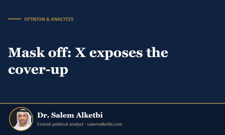 Mask off: X exposes the cover-up – Dr. Salem Alketbi