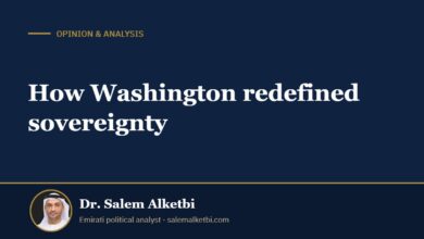 How Washington redefined sovereignty – Dr. Salem Alketbi