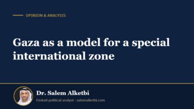 Gaza as a model for a special international zone – Dr. Salem Alketbi