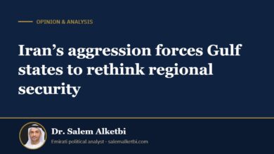 Iran’s aggression forces Gulf states to rethink regional security – Dr. Salem Alketbi