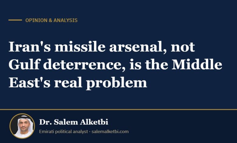 Iran's missile arsenal, not Gulf deterrence, is the Middle East's real problem – Dr. Salem Alketbi