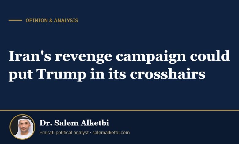 Iran's revenge campaign could put Trump in its crosshairs – Dr. Salem Alketbi