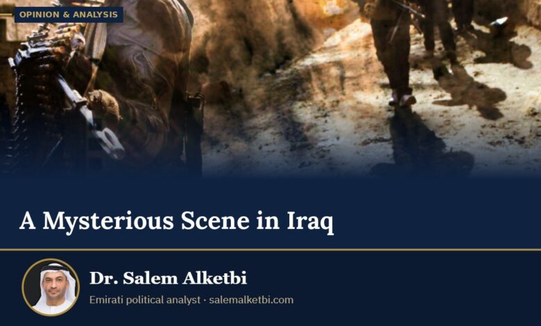A Mysterious Scene in Iraq – Dr. Salem Alketbi