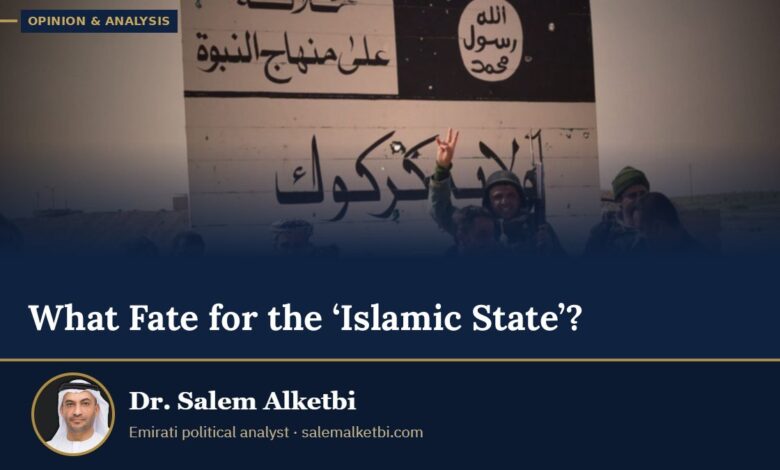 What Fate for the ‘Islamic State’? – Dr. Salem Alketbi