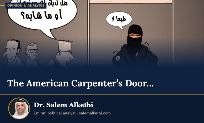 The American Carpenter’s Door… – Dr. Salem Alketbi