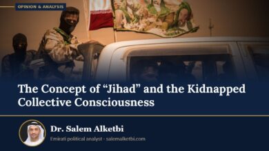 The Concept of “Jihad” and the Kidnapped Collective Consciousness – Dr. Salem Alketbi