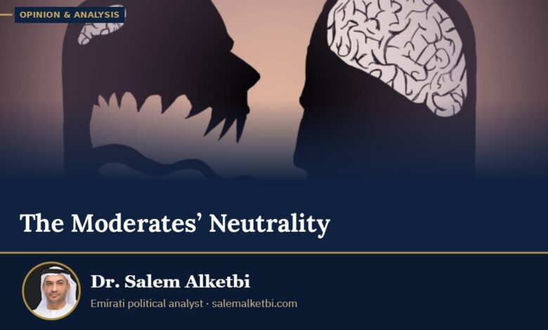 The Moderates’ Neutrality – Dr. Salem Alketbi