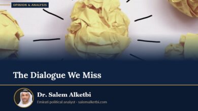 The Dialogue We Miss – Dr. Salem Alketbi