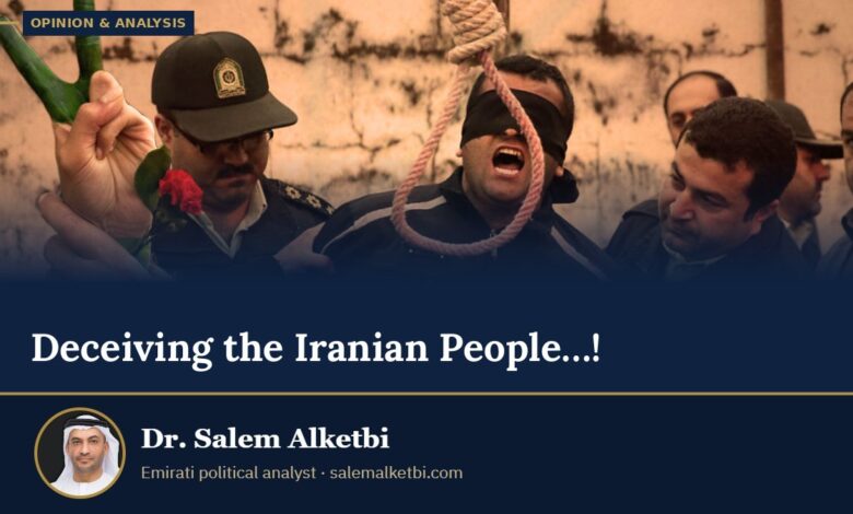 Deceiving the Iranian People…! – Dr. Salem Alketbi