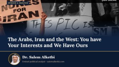 The Arabs, Iran and the West: You have Your Interests and We Have Ours – Dr. Salem Alketbi