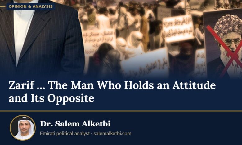 Zarif … The Man Who Holds an Attitude and Its Opposite – Dr. Salem Alketbi