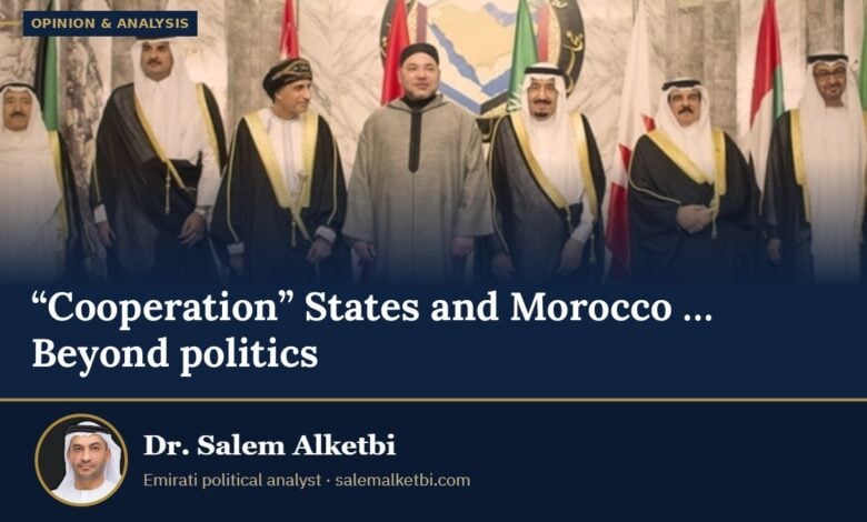 “Cooperation” States and Morocco … Beyond politics – Dr. Salem Alketbi