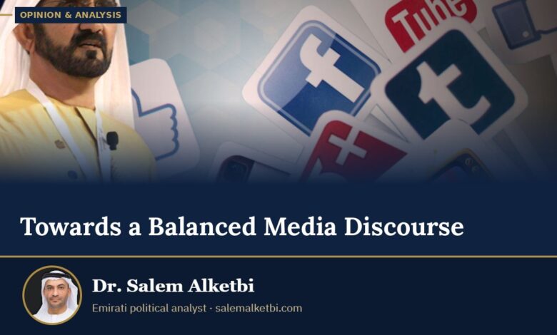 Towards a Balanced Media Discourse – Dr. Salem Alketbi