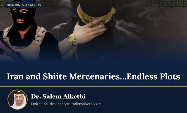 Iran and Shiite Mercenaries…Endless Plots – Dr. Salem Alketbi