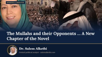 The Mullahs and their Opponents … A New Chapter of the Novel – Dr. Salem Alketbi