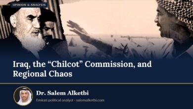 Iraq, the “Chilcot” Commission, and Regional Chaos – Dr. Salem Alketbi