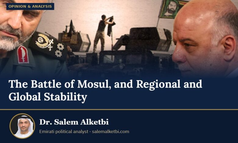 The Battle of Mosul, and Regional and Global Stability – Dr. Salem Alketbi
