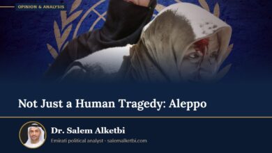 Not Just a Human Tragedy: Aleppo – Dr. Salem Alketbi