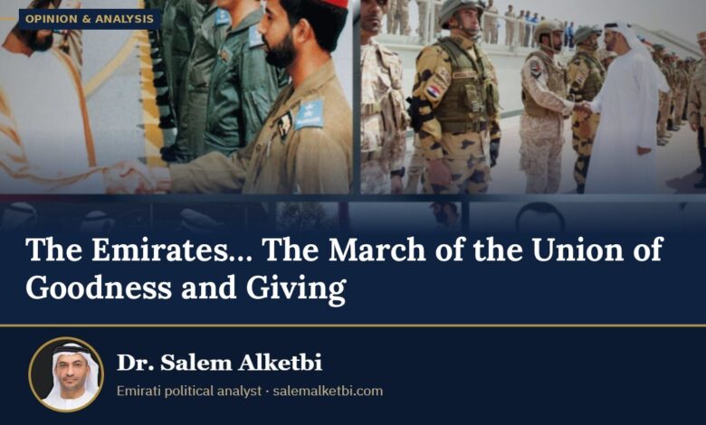 The Emirates… The March of the Union of Goodness and Giving – Dr. Salem Alketbi