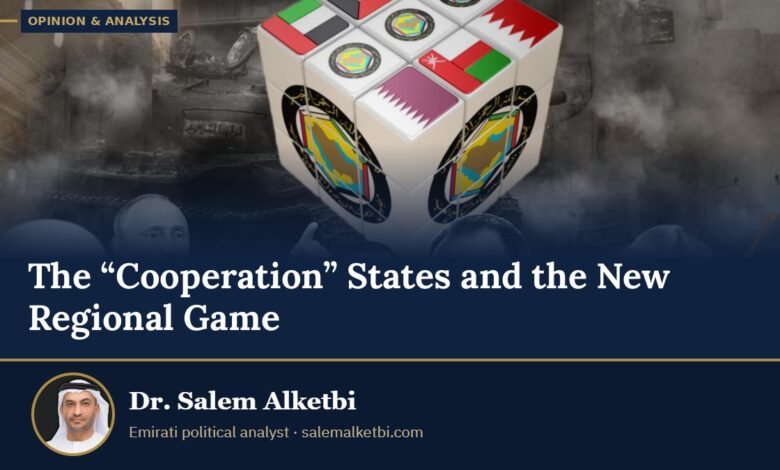 The “Cooperation” States and the New Regional Game – Dr. Salem Alketbi