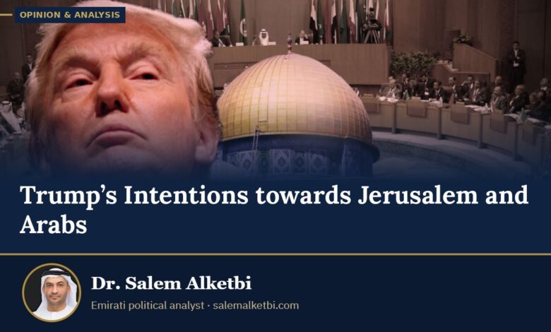 Trump’s Intentions towards Jerusalem and Arabs – Dr. Salem Alketbi