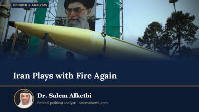 Iran Plays with Fire Again – Dr. Salem Alketbi