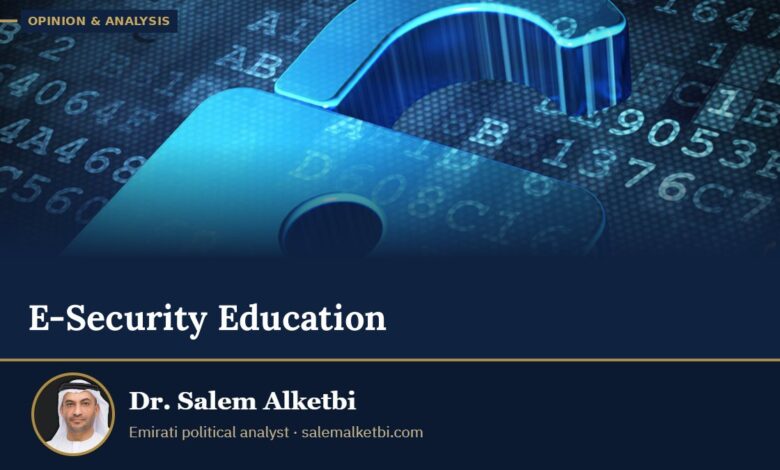 E-Security Education – Dr. Salem Alketbi