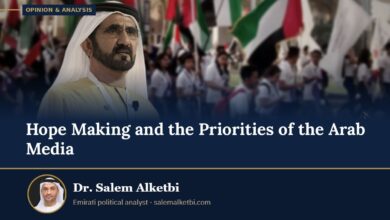 Hope Making and the Priorities of the Arab Media – Dr. Salem Alketbi