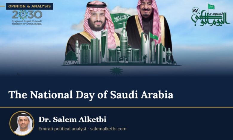 The National Day of Saudi Arabia – Dr. Salem Alketbi