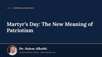 Martyr’s Day: The New Meaning of Patriotism – Dr. Salem Alketbi