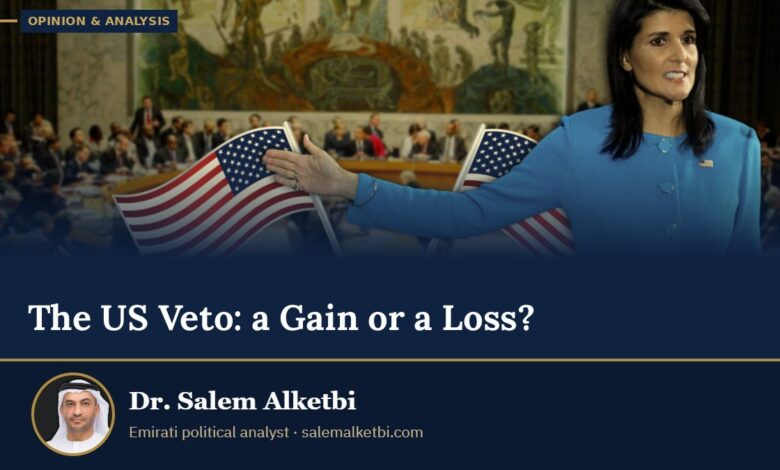 The US Veto: a Gain or a Loss? – Dr. Salem Alketbi