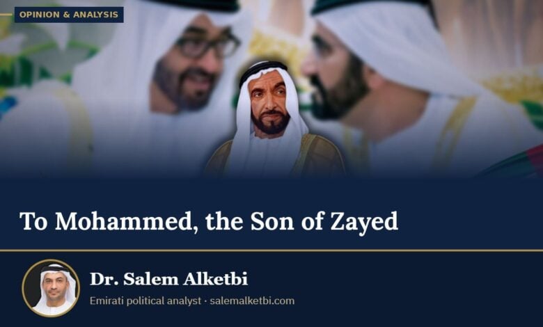 To Mohammed, the Son of Zayed – Dr. Salem Alketbi