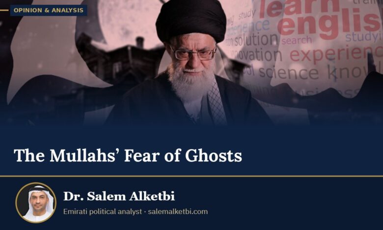 The Mullahs’ Fear of Ghosts – Dr. Salem Alketbi