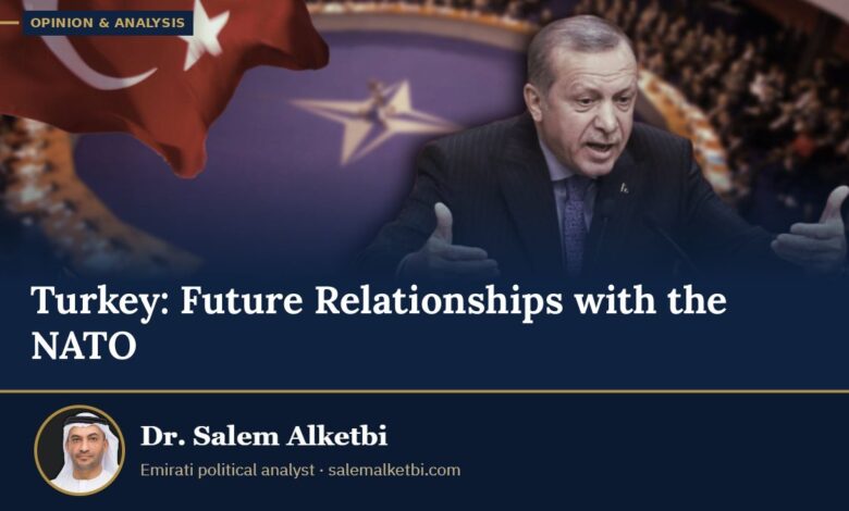 Turkey: Future Relationships with the NATO – Dr. Salem Alketbi