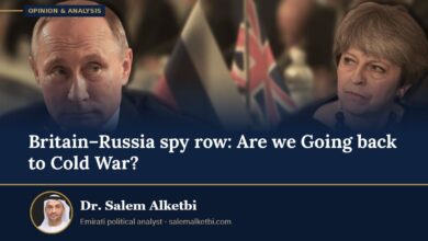 Britain–Russia spy row: Are we Going back to Cold War? – Dr. Salem Alketbi