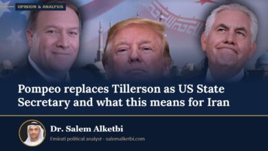 Pompeo replaces Tillerson as US State Secretary and what this means for Iran – Dr. Salem Alketbi