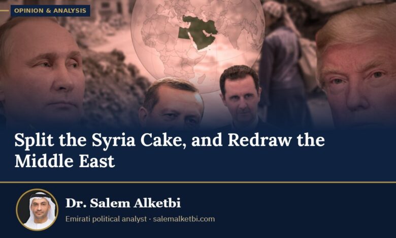 Split the Syria Cake, and Redraw the Middle East – Dr. Salem Alketbi