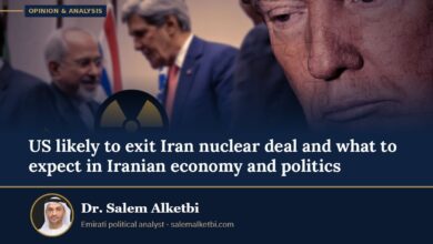 US likely to exit Iran nuclear deal and what to expect in Iranian economy and politics – Dr. Salem Alketbi
