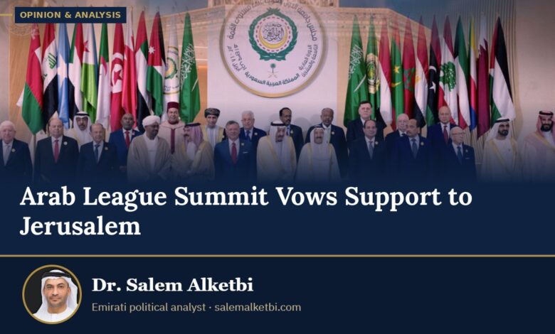 Arab League Summit Vows Support to Jerusalem – Dr. Salem Alketbi