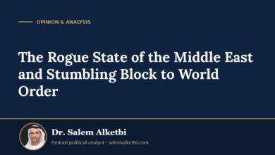 The Rogue State of the Middle East and Stumbling Block to World Order – Dr. Salem Alketbi