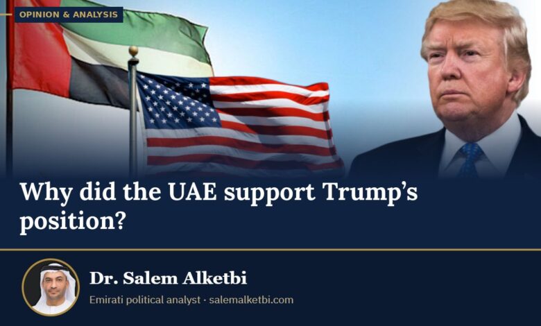 Why did the UAE support Trump’s position? – Dr. Salem Alketbi