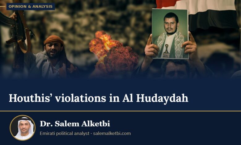 Houthis’ violations in Al Hudaydah – Dr. Salem Alketbi
