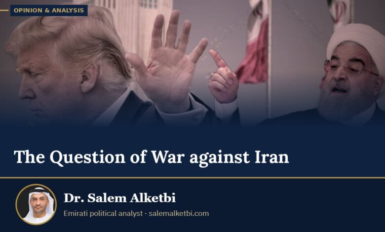 The Question of War against Iran – Dr. Salem Alketbi