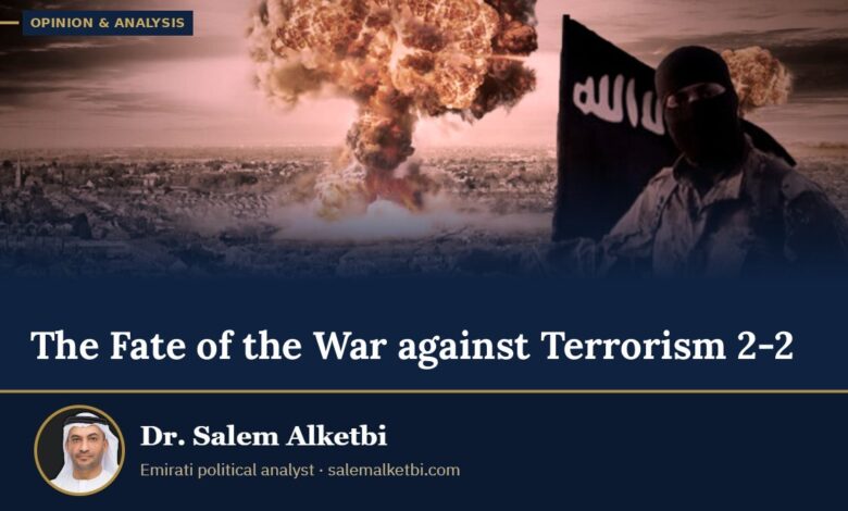 The Fate of the War against Terrorism 2-2 – Dr. Salem Alketbi